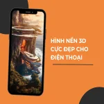 Hình nền 3D cực chất dành cho điện thoại