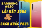 Cách sửa Samsung A920 mất sóng yếu hiệu quả