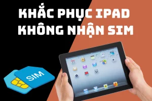 khac-phuc-ipad-khong-nhan-sim