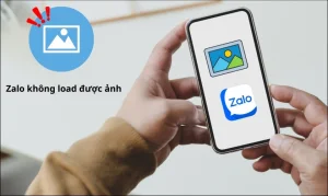 Zalo không load được ảnh: Nguyên nhân và cách khắc phục