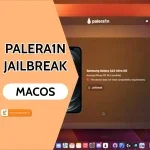 Khám phá cách dùng Palera1n Jailbreak trên MacOS