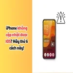 iPhone không cập nhật được iOS?  Hãy thử 6 cách này!