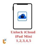 Mở khóa, phá iCloud iPad Mini 1, 2, 3, 4, 5