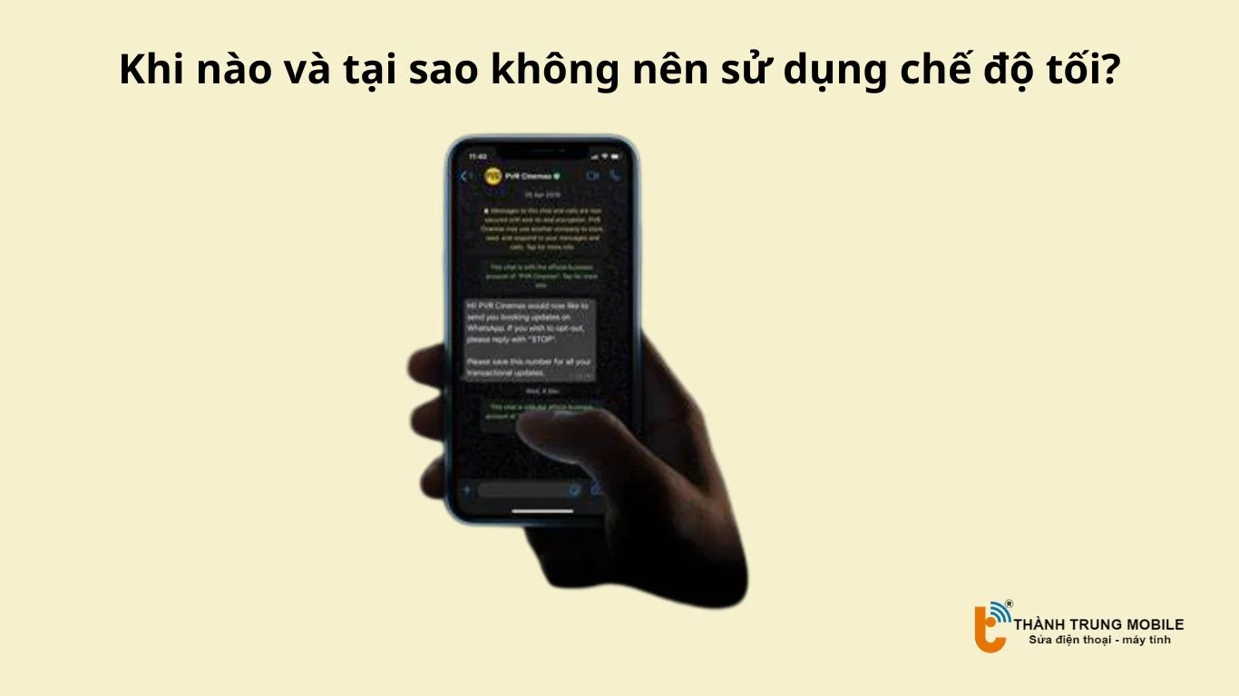 Các trường hợp nên hạn chế dùng chế độ tối