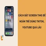Cách bật Screen Time để ngăn trẻ dùng TikTok, YouTube quá lâu
