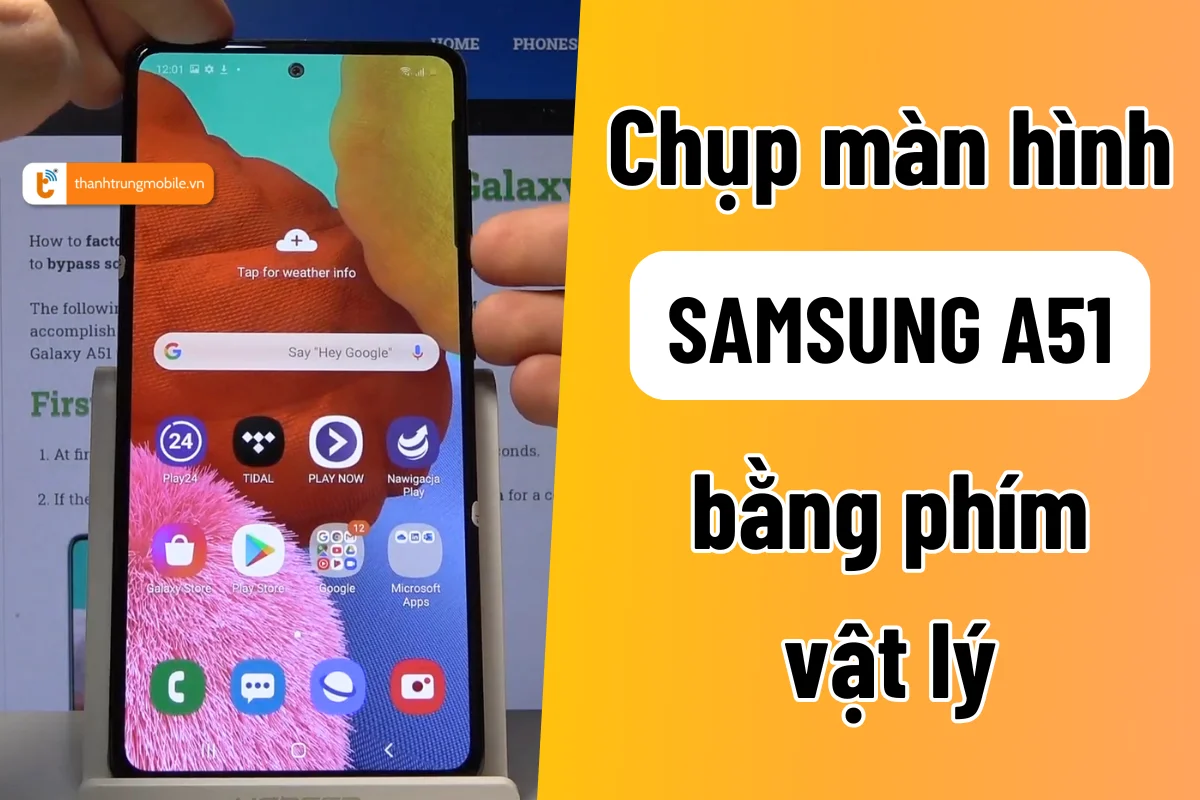 cách chụp màn hình samsung a51