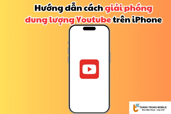 cách giải phóng dung lượng Youtube trên iPhone