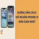 Hướng dẫn cách mở nguồn iPhone 13 đơn giản nhất cho người mới sử dụng