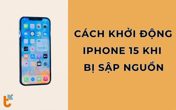 Cách khởi động lại iPhone 15 khi điện thoại bị sập nguồn
