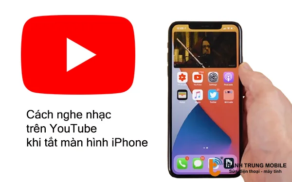 cach-nghe-nhac-tren-youtube-khi-tat-man-hinh-iphone