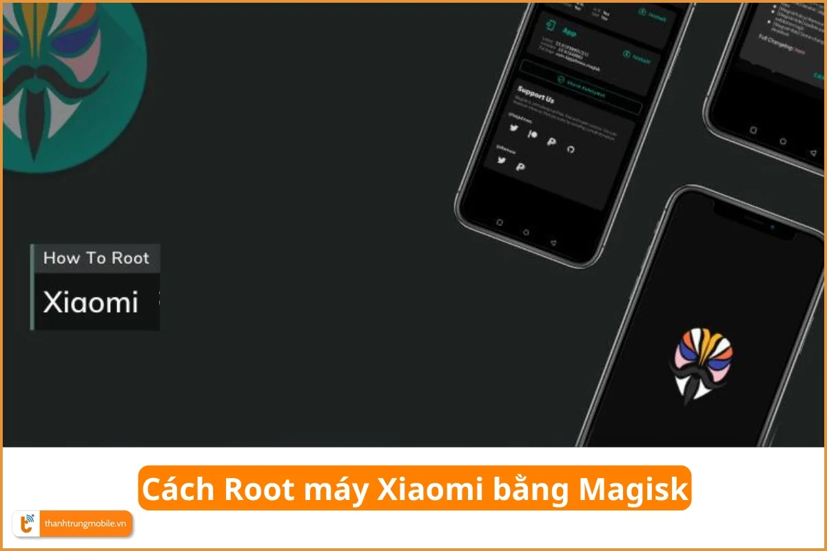 Cách Root máy Xiaomi bằng Magisk