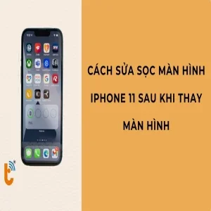 Cách sửa sọc màn hình iPhone 11 sau khi thay màn hình – Đừng vội thay lại!