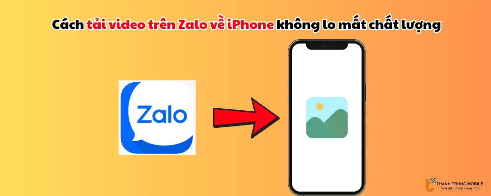 Cách tải video trên Zalo về iPhone