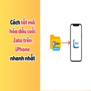 Cách tắt mã hóa đầu cuối Zalo trên iPhone nhanh nhất