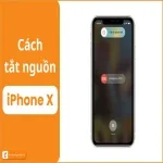 Bỏ túi ngay 2 cách tắt nguồn iPhone X - Giải pháp nhanh gọn!