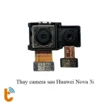 Thay camera Huawei Nova 3i