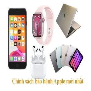 Chính sách bảo hành Apple mới nhất: Cập nhật thông tin