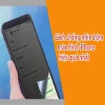 04 Cách chống nhìn trộm màn hình iPhone hiệu quả nhất