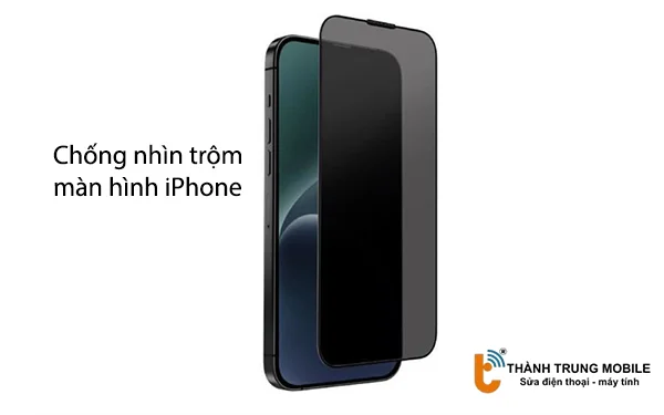 chong-nhin-trom-man-hinh-iphone