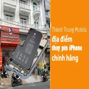 Thành Trung Mobile địa điểm thay pin iPhone chính hãng