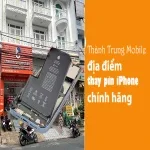 Thành Trung Mobile địa điểm thay pin iPhone chính hãng