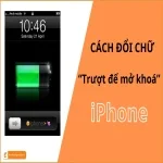 Thay đổi chữ "Trượt để mở khóa iPhone"