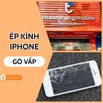 Ép kính iPhone Gò Vấp - Giải pháp tối ưu tại Thành Trung Mobile