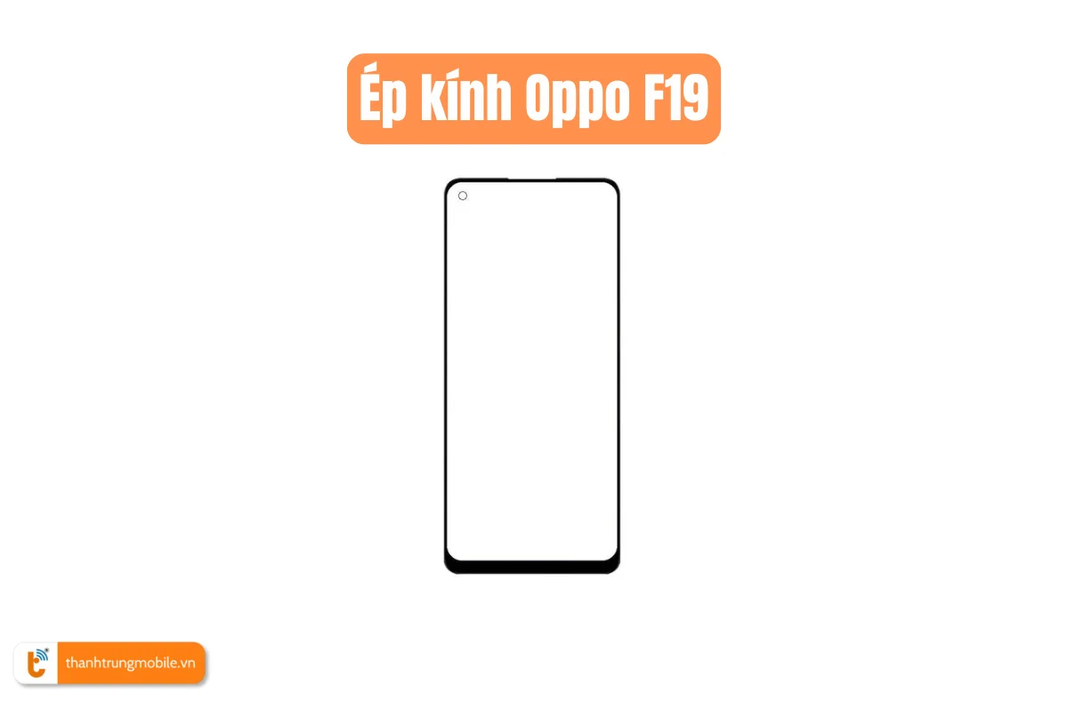 Ép kính Oppo F19