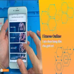 Fitness online - Lựa chọn hàng đầu cho giới trẻ yêu thích tập luyện tại nhà