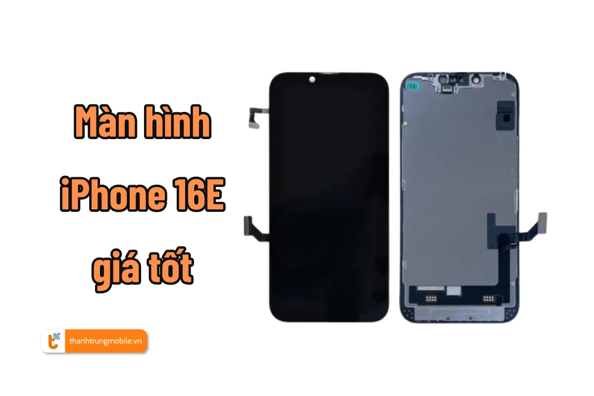 full bộ màn hình iphone 16e