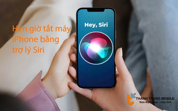 hen-gio-tat-may-iPhone-bang-tro-ly-Siri