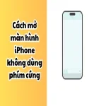 02 cách mở màn hình iPhone không dùng phím cứng dễ dàng & hiệu quả