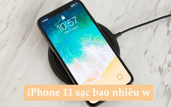 iphone-11-sac-bao-nhieu-w