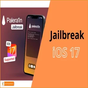 Jailbreak iOS 17 -  Cập nhật mới nhất