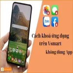 Cách khóa ứng dụng trên Vsmart