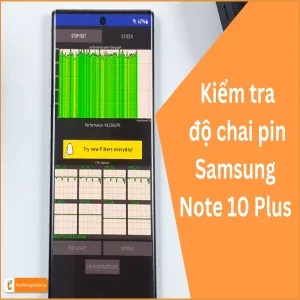 Kiểm tra độ chai pin Samsung Note 10 Plus