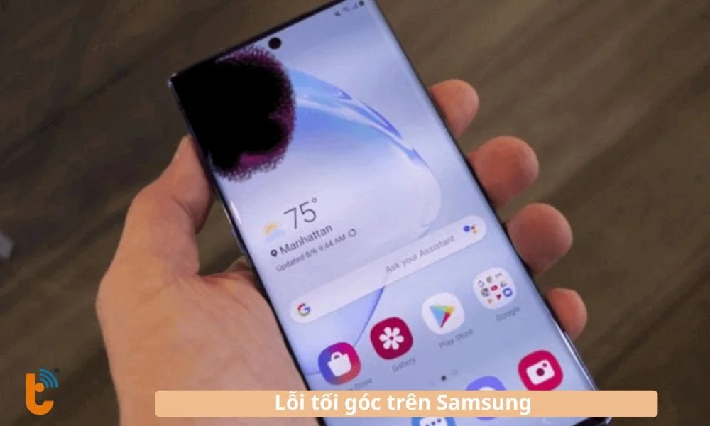 Màn hình Samsung bị tối góc