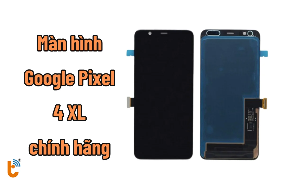 màn hình google pixel 4 xl