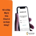 Hỏi và Đáp: Máy bị khóa iCloud có mở được không?