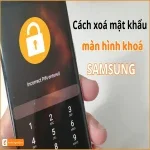 Cách xóa mật khẩu màn hình khóa Samsung - Đơn giản, hiệu quả