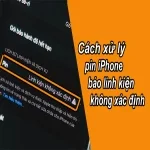 Cách xử lý pin iPhone báo linh kiện không xác định dễ dàng