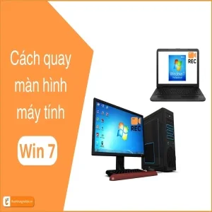 Quay màn hình máy tính Win 7 dễ dàng với hướng dẫn chi tiết