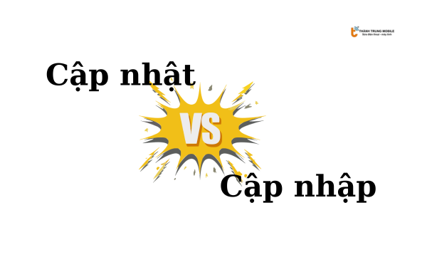 so-sanh-cap-nhat-vs-cap-nhap