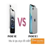 So sánh iPhone 16e và iPhone SE 3: Đâu là lựa chọn tốt nhất?