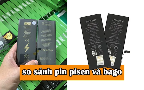 So sánh pin Pisen với pin Bago