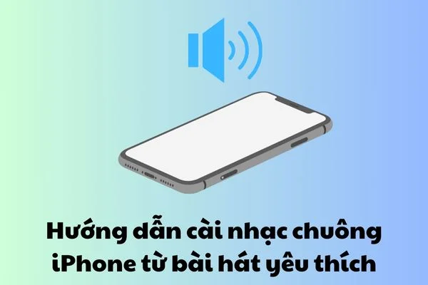 Tải bài hát về làm nhạc chuông cho iPhone