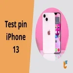Hướng dẫn test pin iPhone 13 cho người mới tại nhà