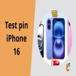 Hướng dẫn test pin iphone 16 cho người mới nhanh, chính xác