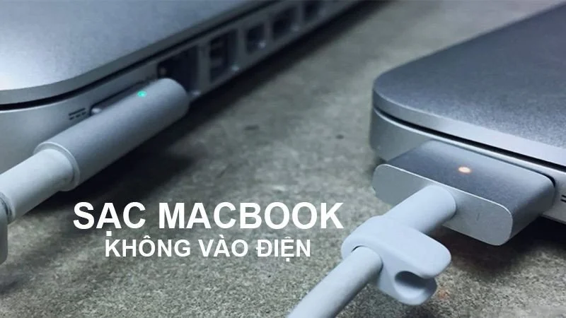 Sạc Macbook không sáng đèn? Vì sao lại thế?