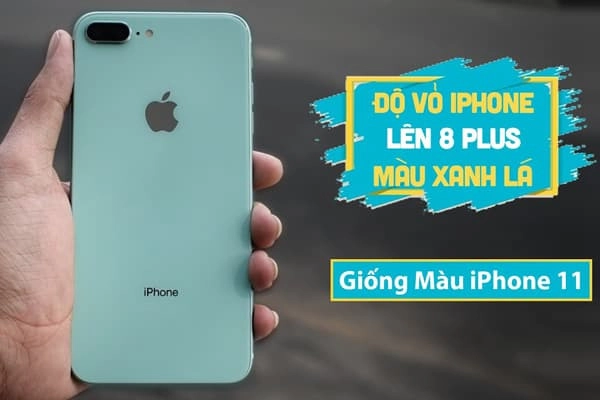 thay độ vỏ iPhone 8, 8 Plus thành màu xanh mint